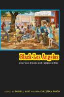 Black Los Angeles edito da New York University Press