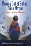 Making Out of School Time Matter di Susan Bodilly, Megan K. Beckett edito da RAND