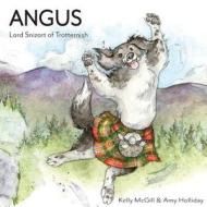 Angus Lord Snizort of Trotternish di Kelly McGill edito da Imholt Press, LLC