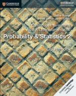 Cambridge International AS & A Level Mathematics: Probability & Statistics 2 Coursebook di Jayne Kranat edito da Cambridge University Press