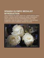 Spanish Olympic Medalists: Jordi Arrese, di Books Llc edito da Books LLC, Wiki Series