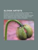 Slovak Artists: Bla Ej Bal , Petra Tef di Books Llc edito da Books LLC, Wiki Series