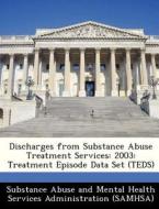 Discharges From Substance Abuse Treatment Services edito da Bibliogov