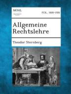 Allgemeine Rechtslehre di Theodor Sternberg edito da Gale, Making of Modern Law