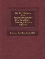 Die Psychologie Und Erkenntnisslehre Des Arnobius - Primary Source Edition edito da Nabu Press