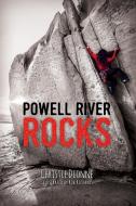 Powell River Rocks di Christie Dionne edito da Blurb