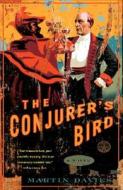 The Conjurer's Bird di Martin Davies edito da Three Rivers Press (CA)