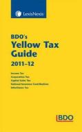 Bdo's Yellow Tax Guide 2011-12 edito da Lexisnexis Uk