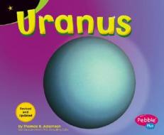 Uranus di Thomas K. Adamson edito da Pebble Plus