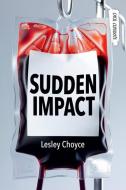Sudden Impact di Lesley Choyce edito da ORCA BOOK PUBL