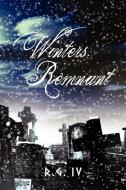 Winters Remnant di R. G. Iv edito da Xlibris
