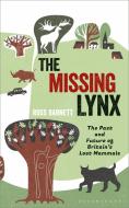 The Missing Lynx di Ross Barnett edito da Bloomsbury Publishing PLC