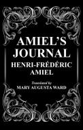 Amiel's Journal di Henri-Frederic Amiel edito da Wildside Press