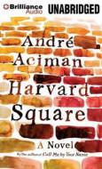 Harvard Square di Andre Aciman edito da Brilliance Corporation