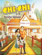 Chichi y La Familia Salazar di Daisy Reyes edito da Xlibris