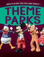 Theme Parks di Bobi Martin edito da Rosen Publishing Group