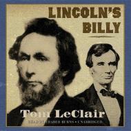 Lincoln S Billy di Tom LeClair edito da Blackstone Audiobooks