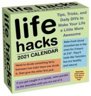 Life Hacks 2021 Day-to-day Calendar di Keith Bradford, 1000lifehacks.com edito da Andrews Mcmeel Publishing