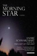 The Morning Star di Andre Schwarz-Bart edito da OVERLOOK PR