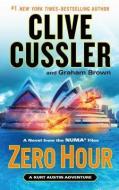 Zero Hour di Clive Cussler, Graham Brown edito da LARGE PRINT DISTRIBUTION