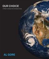 Our Choice di Al Gore edito da RODALE PR