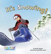 It's Snowing! di Nadia Higgins edito da Magic Wagon