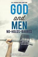 God and Men: No-Holds-Barred di Carlton Lee Arnold edito da XULON PR