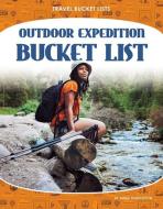 Outdoor Expedition Bucket List di Emma Huddleston edito da CORE LIB