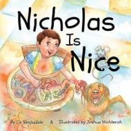 Nicholas is Nice di Lin Stocksdale edito da XULON PR
