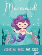 Mermaid Coloring Book for Kids di Tornis edito da ONLY1MILLION INC