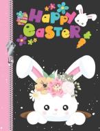 Happy Easter: Cute Down the Rabbit Hole Sketchbook Drawing Art Book for Girls di Krazed Scribblers edito da INDEPENDENTLY PUBLISHED