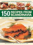 150 Recipes from Scandinavia di Mosesson Anna edito da Anness Publishing
