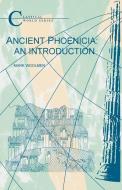 Ancient Phoenicia: An Introduction di Mark Woolmer edito da BLOOMSBURY 3PL