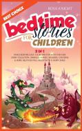 Bedtime Stories for Children di Rosa Knight edito da 17 Lives Ltd