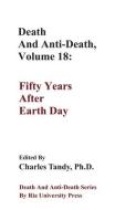 Death And Anti-Death, Volume 18 edito da Ria University Press