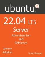 Ubuntu 22.04 LTS Server di Richard Petersen edito da surfing turtle press