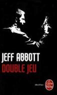 Double Jeu di Jeff Abbott edito da LIVRE DE POCHE