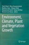 Environment, Climate, Plant and Vegetation Growth edito da Springer International Publishing