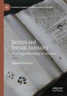 Derrida And Textual Animality di Rodolfo Piskorski edito da Springer Nature Switzerland AG
