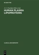 Human Plasma Lipoproteins edito da De Gruyter