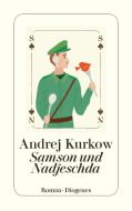 Samson und Nadjeschda di Andrej Kurkow edito da Diogenes Verlag AG