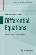 Differential Equations: Methods and Applications di Belkacem Said-Houari edito da Springer International Publishing