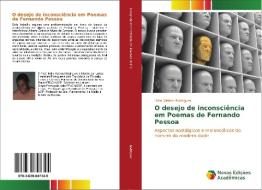 O desejo de inconsciência em Poemas de Fernando Pessoa di Hélio Valdeci Rodrigues edito da Novas Edições Acadêmicas