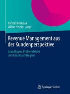 Revenue Management aus der Kundenperspektive edito da Gabler, Betriebswirt.-Vlg