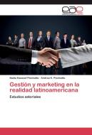 Gestión y marketing en la realidad latinoamericana di Nadia Kassouf Pizzinatto, Andrea K. Pizzinatto edito da EAE