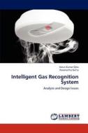 Intelligent Gas Recognition System di Varun Kumar Ojha, Paramartha Dutta edito da LAP Lambert Academic Publishing