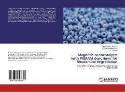 Magnetic nanocatalysts with PAMAM dendrimer for Rhodamine degradation di Eagambaram Murugan, J. Nimita Jebaranjitham, D. Jayanthi edito da LAP Lambert Academic Publishing