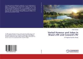 Verbal Humour and Jokes in Shaw's HH and Coward's RV di Arafat Alabbad edito da LAP Lambert Academic Publishing