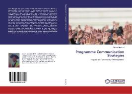 Programme Communication Strategies di Ajelere Ajewumi edito da LAP Lambert Academic Publishing