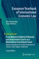 From Bilateral Arbitral Tribunals and Investment Courts to a Multilateral Investment Court di August Reinisch, Marc Bungenberg edito da Springer Berlin Heidelberg